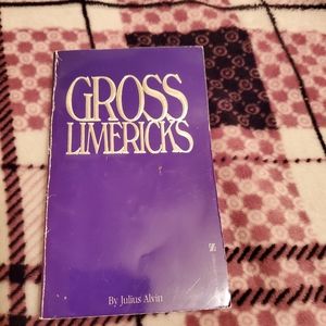 Gross Limericks by Julius Alvin